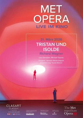 Met Opera Live im Kino: Tristan und Isolde