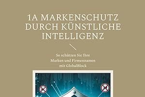 1A Markenschutz durch Künstliche Intelligenz