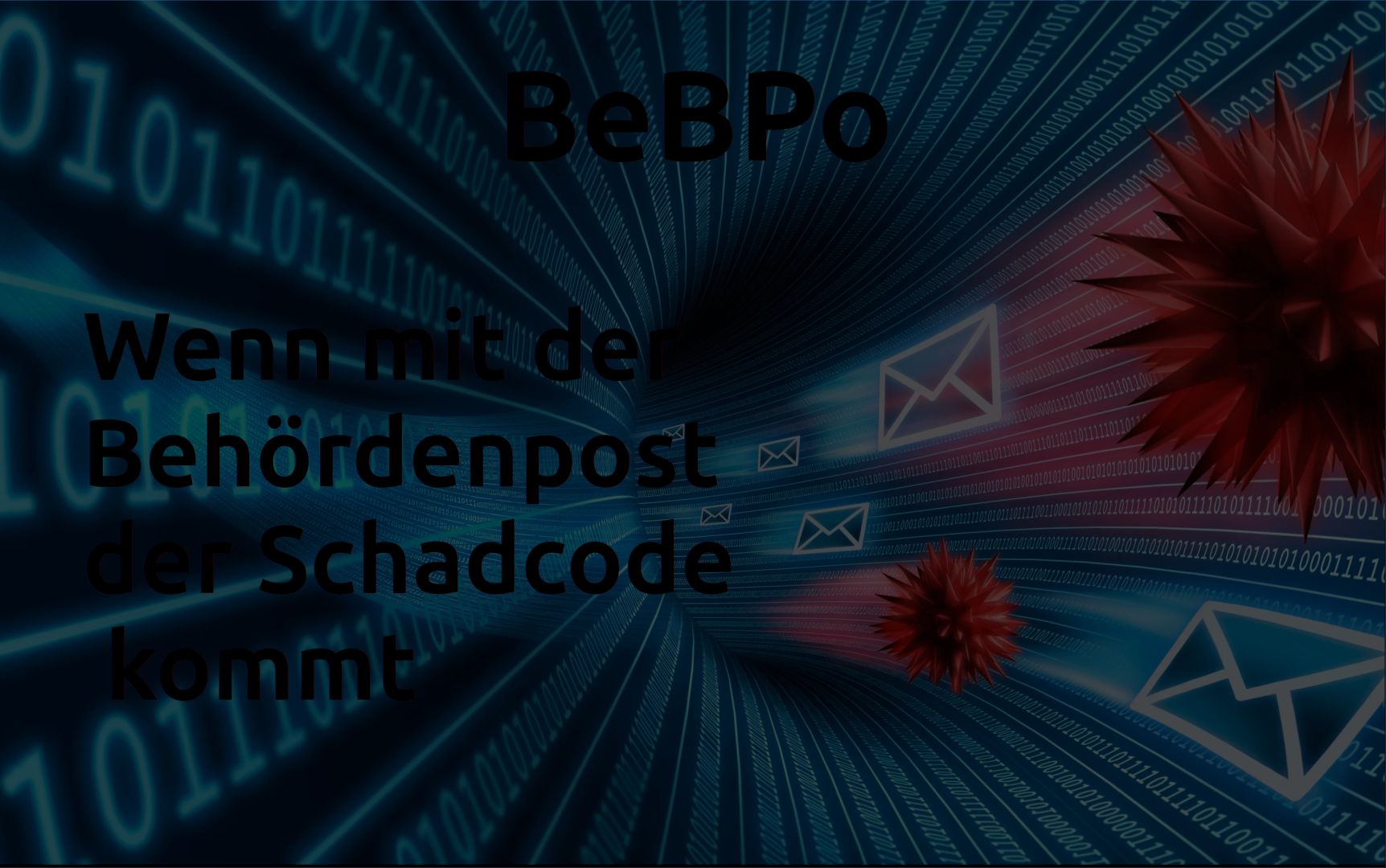 beBPo – Wenn mit der Behördenpost der Schadcode kommt