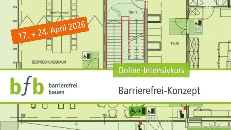 bfb-Online-Intensivkurs Barrierefrei-Konzept 2026 und neuer Vertiefungstag für Fachplaner