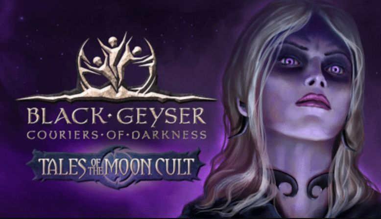 Black Geyser: Erste große Erweiterung „Tales of the Moon Cult“ erschienen
