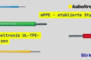 Bürklin vertreibt neue UL TPE Litzen von kabeltronik