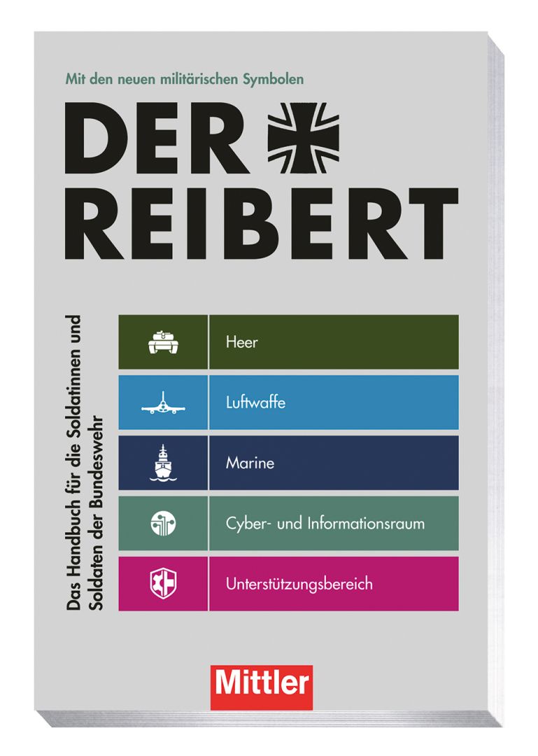 „Der Reibert – Das Handbuch für die Soldatinnen und Soldaten der Bundeswehr“ aktualisierte Neuauflage ab sofort bei Mittler bestellbar!