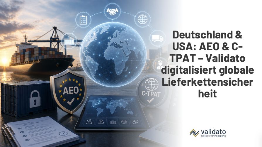 Deutschland und USA: AEO-Zertifizierung und C-TPAT-Partnerschaft – Validato Regulations digitalisiert die Lieferkettensicherheit global
