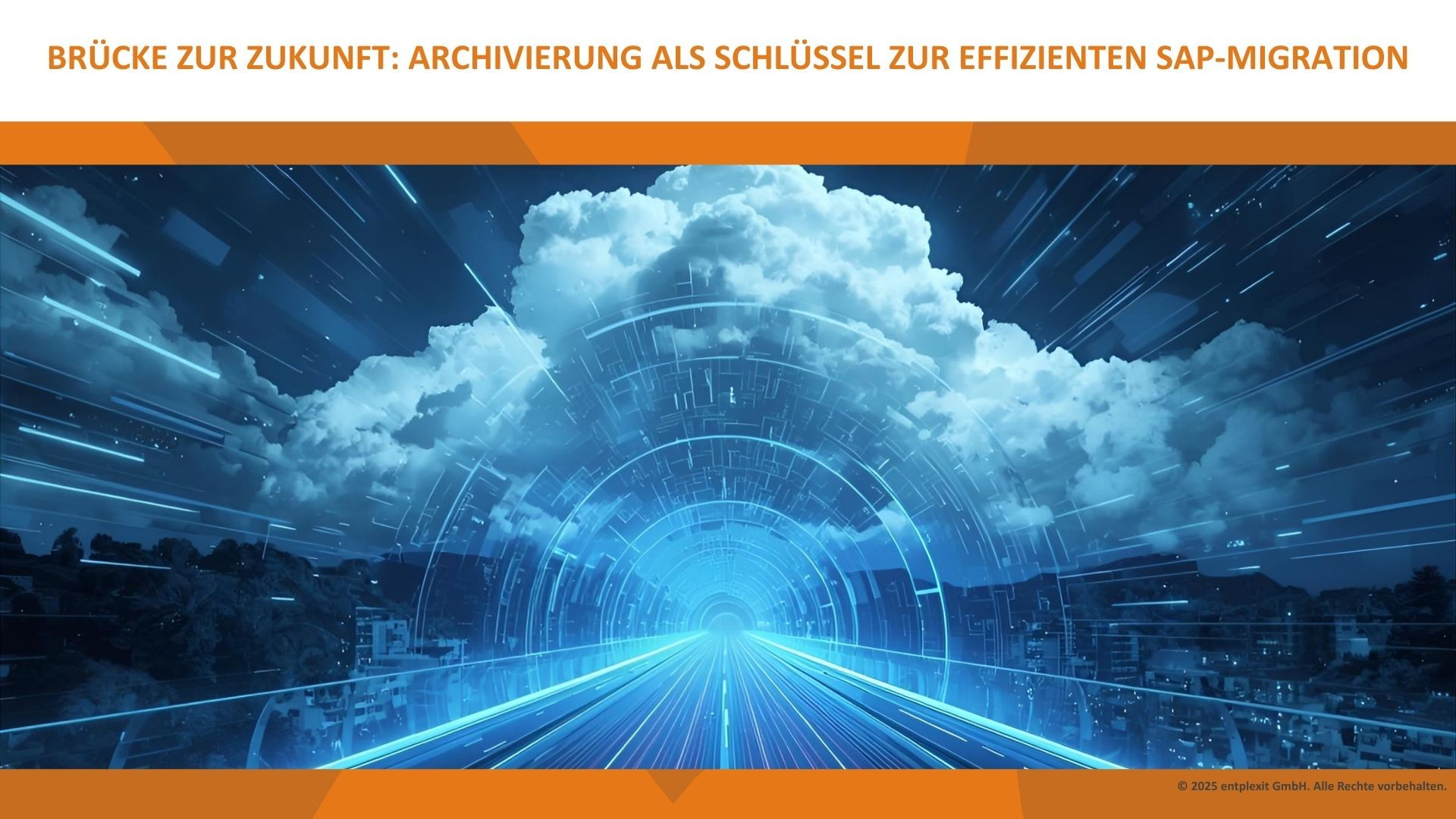 Effizient. Sicher. Integriert. SAP Archivierung für Daten und Dokumente richtig gemacht – mit entplexit.
