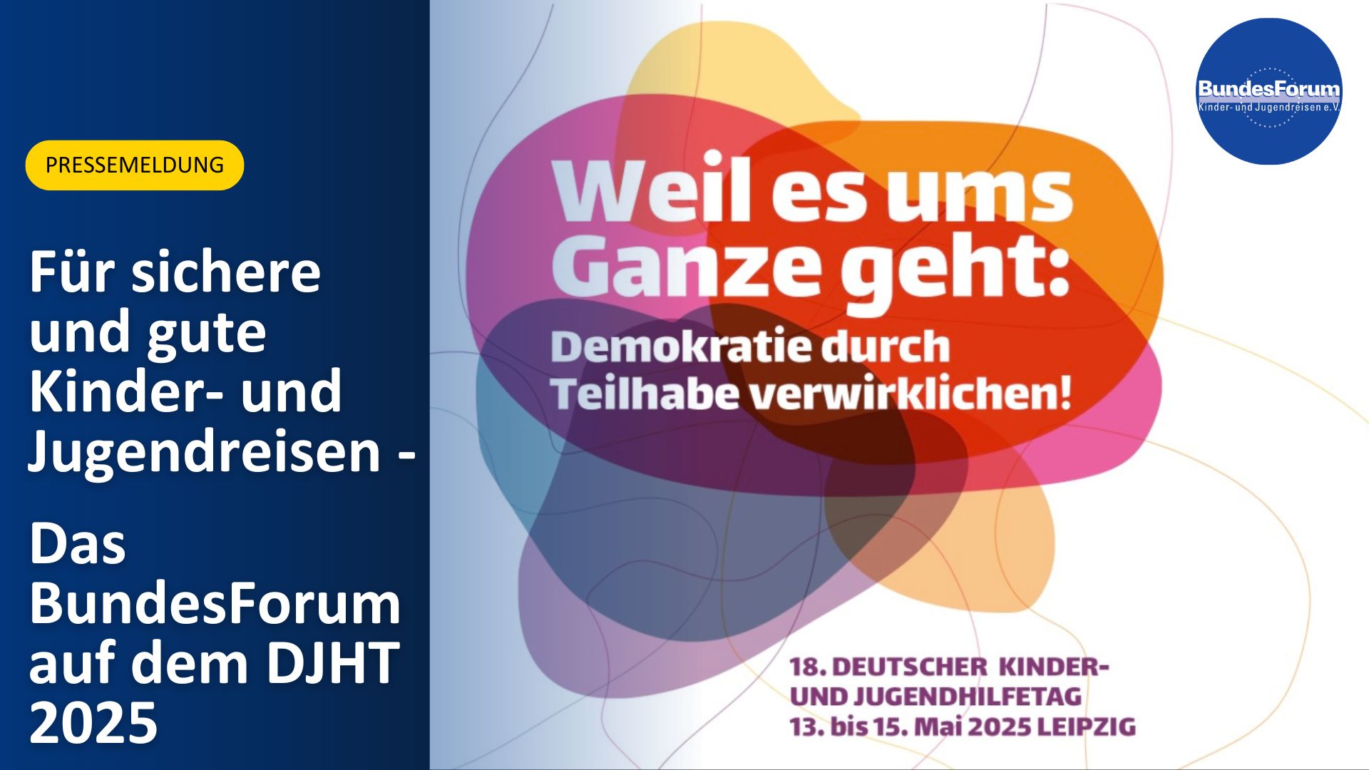 Für sichere und gute Kinder- und Jugendreisen – Das BundesForum auf dem DJHT 2025