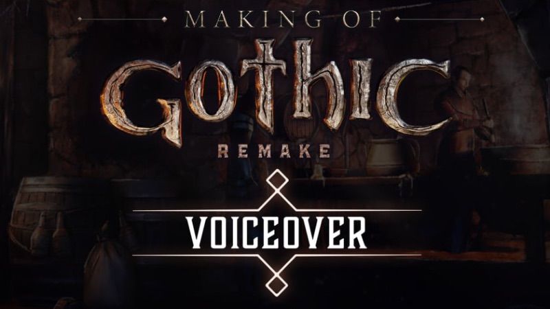 Gothic 1 Remake: Ein Blick hinter die Kulissen der Sprachaufnahmen