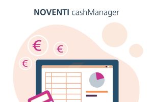 Liquidität auf Knopfdruck: NOVENTI cashManager ermöglicht finanzielle Flexibilität