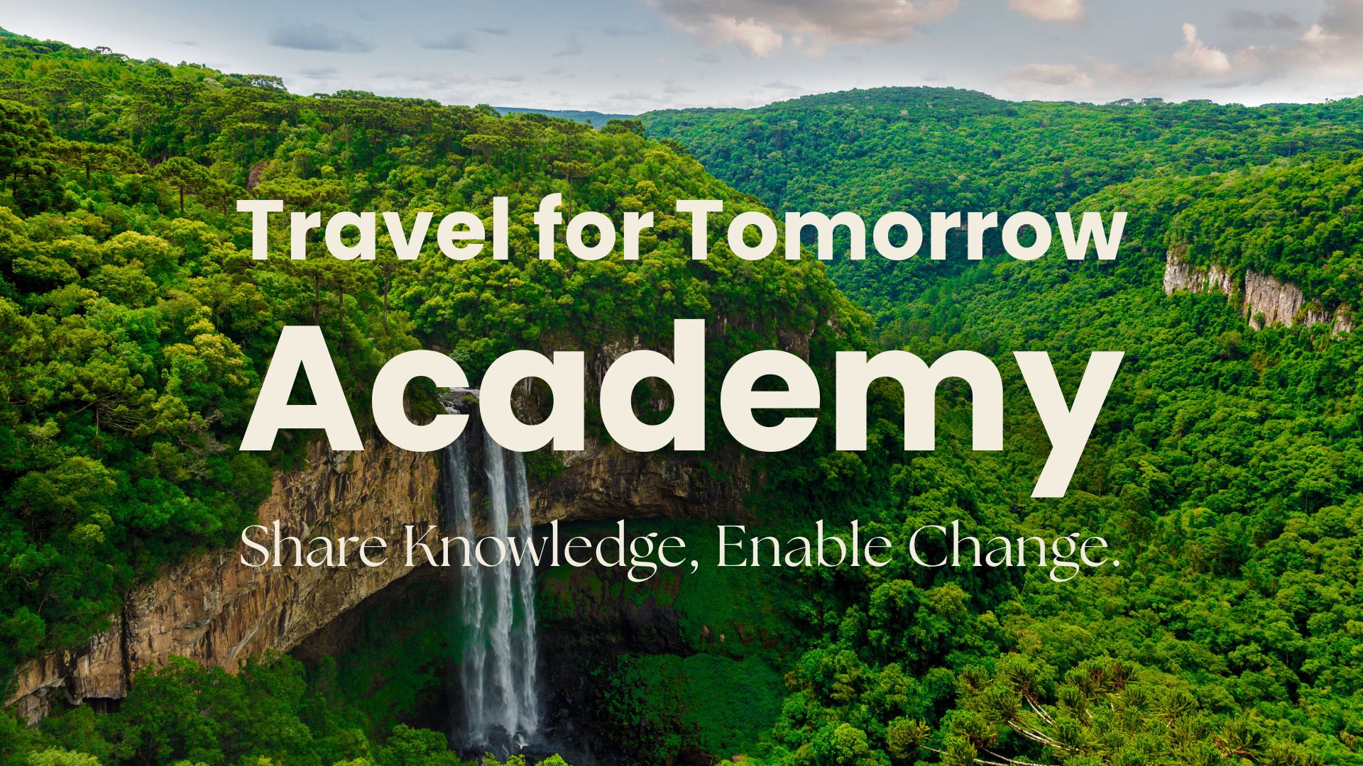Neue Lernplattform für nachhaltigen Tourismus gestartet: Travel for Tomorrow Academy feiert Launch