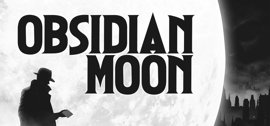 Obsidian Moon – Lovecraft-inspiriertes Noir-Detektiv-Spiel angekündigt