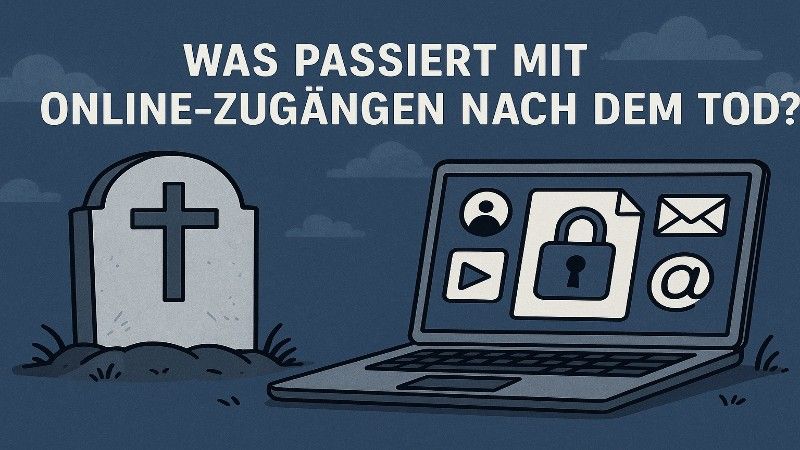 Online-Zugänge nach dem Tod – Digitales Erbe?