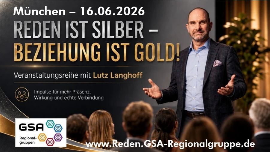 Reden ist Silber – Beziehung ist Gold! 16.06. München – 18:30 Uhr