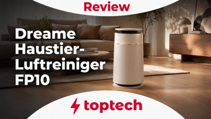 Review: Dreame Haustier-Luftreiniger FP10 im Test: Frische Luft, weniger Tierhaare & ein richtig durchdachtes Konzept für Haustierhaushalte