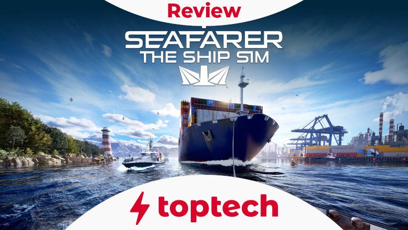 Review: Seafarer: The Ship Sim – Schiffssimulator – Mit Leidenschaft zur See