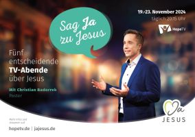 „Sag Ja zu Jesus“ – Hope TV-Sendereihe in der „Woche der Entscheidung“