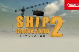 Ship Graveyard Simulator 2 – Jetzt auch auf Nintendo Switch