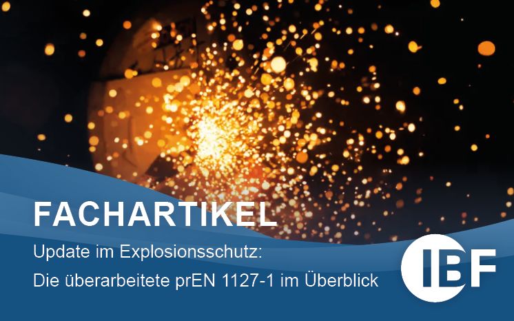 Update im Explosionsschutz: Die überarbeitete prEN 1127-1 im Überblick