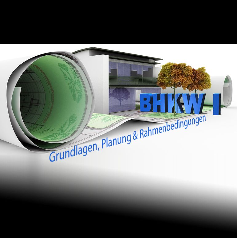 Wie Sie Blockheizkraftwerke richtig planen, rechtssicher umsetzen und wirtschaftlich betreiben – kompakt und praxisnah erklärt