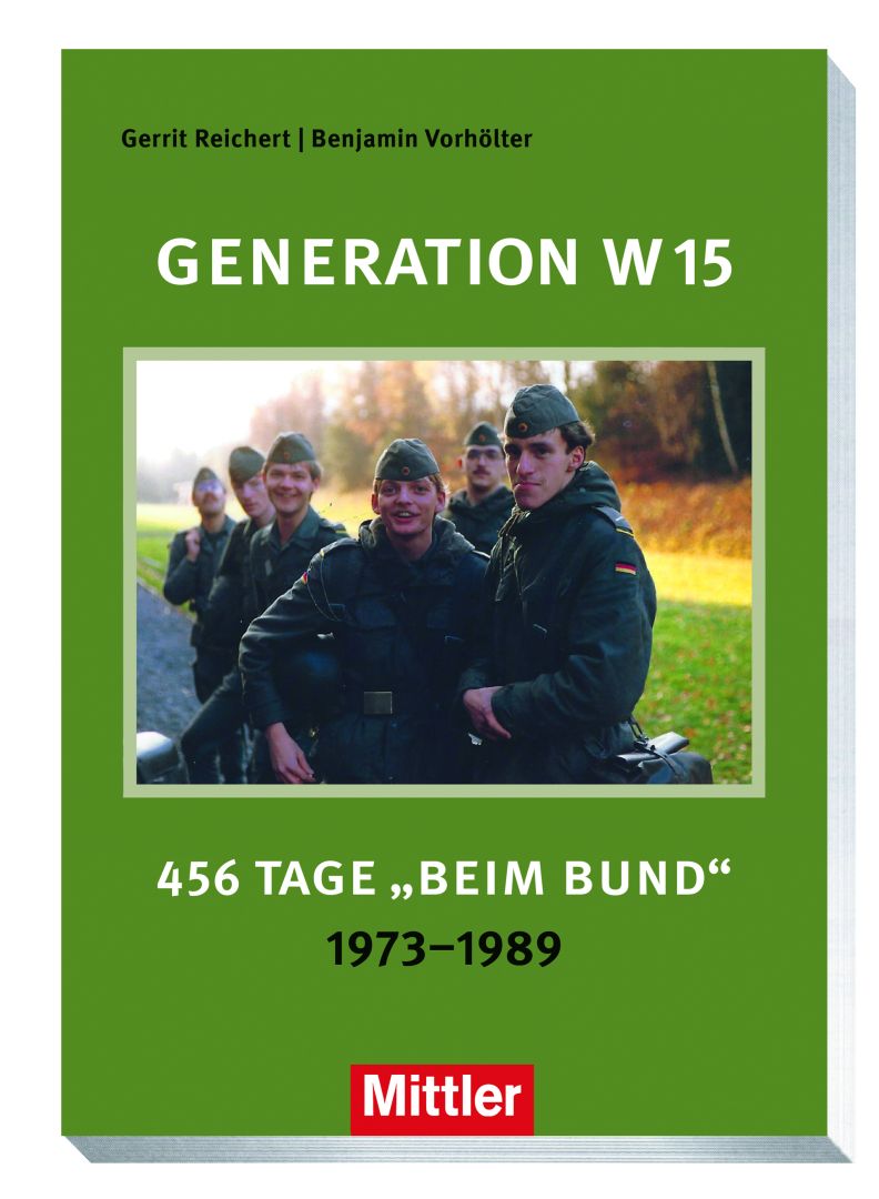 Wieder erhältlich bei Mittler: Zweite Auflage „Generation W 15 – 456 Tage beim Bund“
