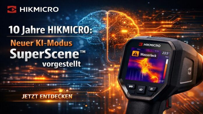 10 Jahre HIKMICRO: Neuer KI-Modus SuperScene vorgestellt