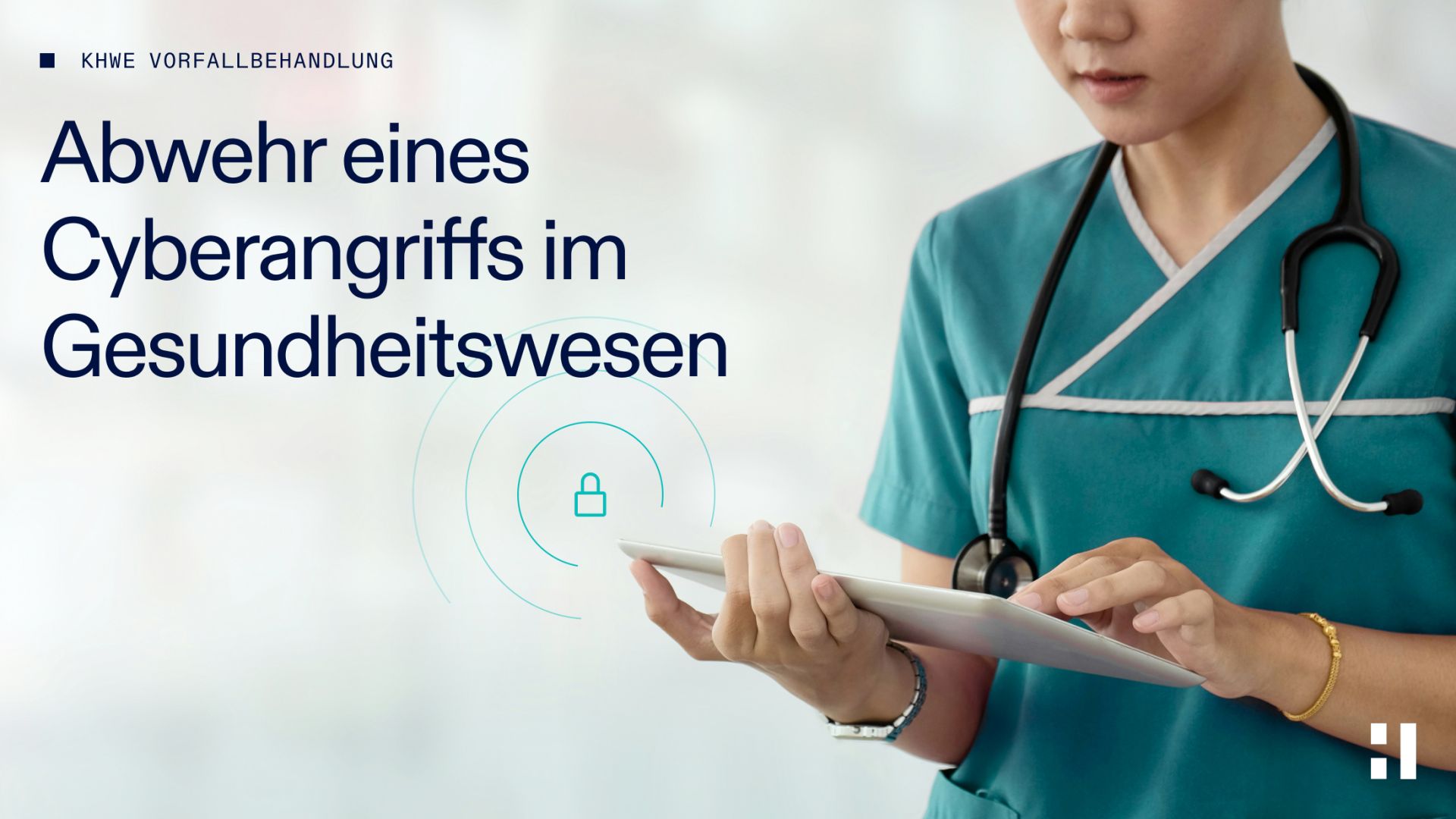 Abwehr eines Cyberangriffs im Gesundheitswesen