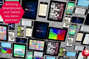 Achtung, Smartphones und Tablets neu kennzeichnen!