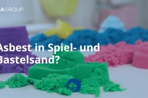 Asbest in Spiel- und Bastelsand?