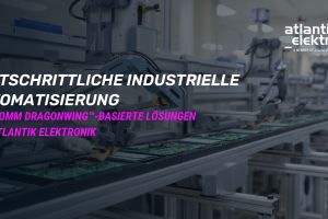 Atlantik Elektronik GmbH präsentiert Lösungen für fortschrittliche industrielle Automatisierung