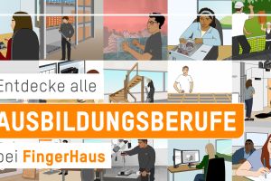 Ausbildung bei FingerHaus jetzt als animierte Erklärvideos!