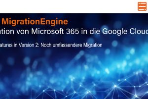BCC präsentiert Version 2 der BCC MigrationEngine- Migration von Microsoft 365 zu Google Workspace