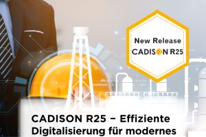 CADISON R25 adressiert zentrale Herausforderungen der digitalen Anlagenplanung