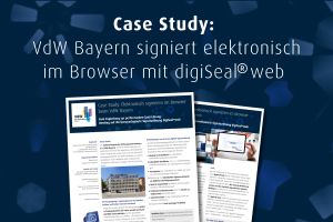 Case Study: VdW Bayern digitalisiert Signaturprozesse mit digiSeal®web