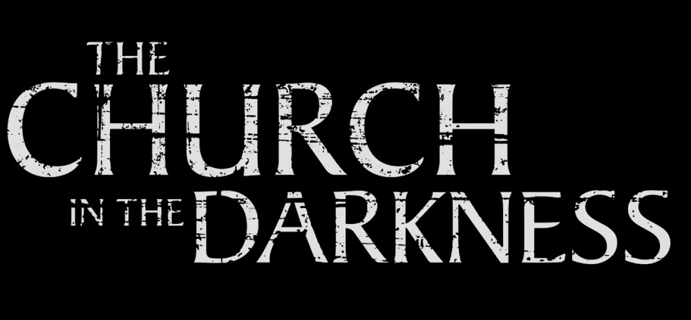 The Church in the Darkness: Neues Projekt  + Teaser Trailer von Paranoid Productions