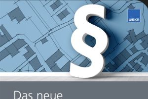 „Das neue Baugesetzbuch im Bild“ von WEKA Media erleichtert den Einstieg in den BauTurbo