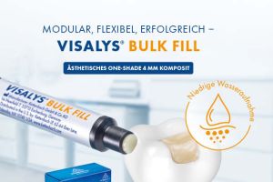 Das neue Füllungskomposit VISALYS® Bulk Fill – für langlebige Restaurationen mit System