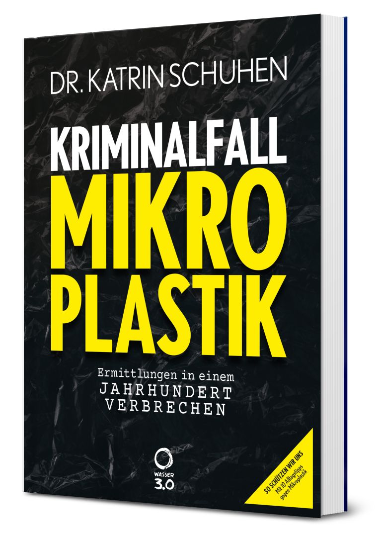 Der Kriminalfall Mikroplastik ist kein Rätsel mehr – er ist eine Aufgabe!