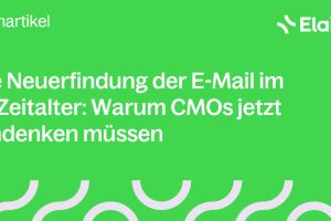 Die Neuerfindung der E-Mail im KI-Zeitalter: Warum CMOs jetzt umdenken müssen