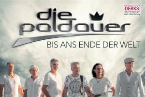 „DIE PALDAUER“ - Die Band mit Herzlichkeit – Bis ans Ende der Welt
