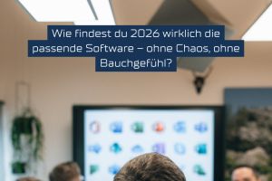 Die richtige Software finden – wie eine klare Prozesssicht Zeit und Kosten spart
