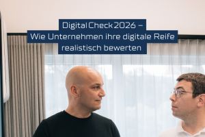 Digital Check 2026 – Wie Unternehmen ihre digitale Reife realistisch bewerten