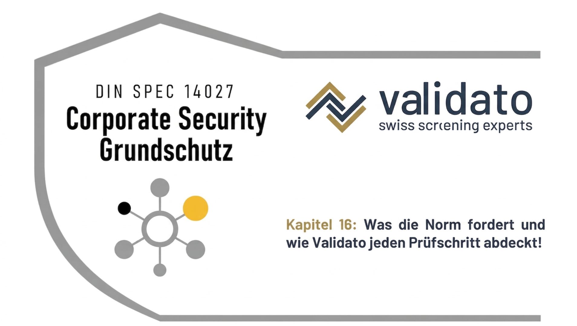 DIN SPEC 14027, Kapitel 16: Validato erfüllt alle Anforderungen der Integritätsprüfung – Pre-Employment Screening, In-Employment Screening und Integri