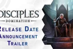 Disciples: Domination – Der Zeitpunkt zur Rückkehr in die verfluchten Lande steht fest