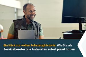 Ein Klick zur vollen Fahrzeughistorie