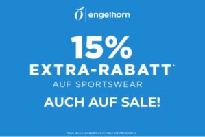 Engelhorn: 15% Rabatt auf Sport (gilt auch auf Sale!)