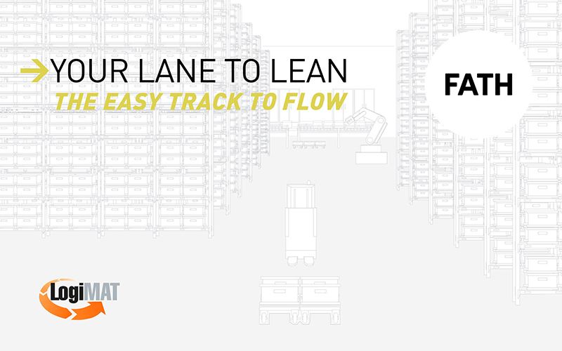 FATH auf der LogiMAT 2026: „Your lane to lean – the easy track to flow“