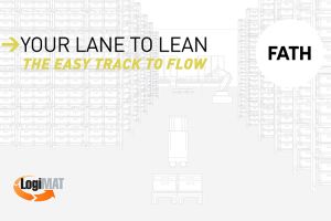 FATH auf der LogiMAT 2026: „Your lane to lean – the easy track to flow“