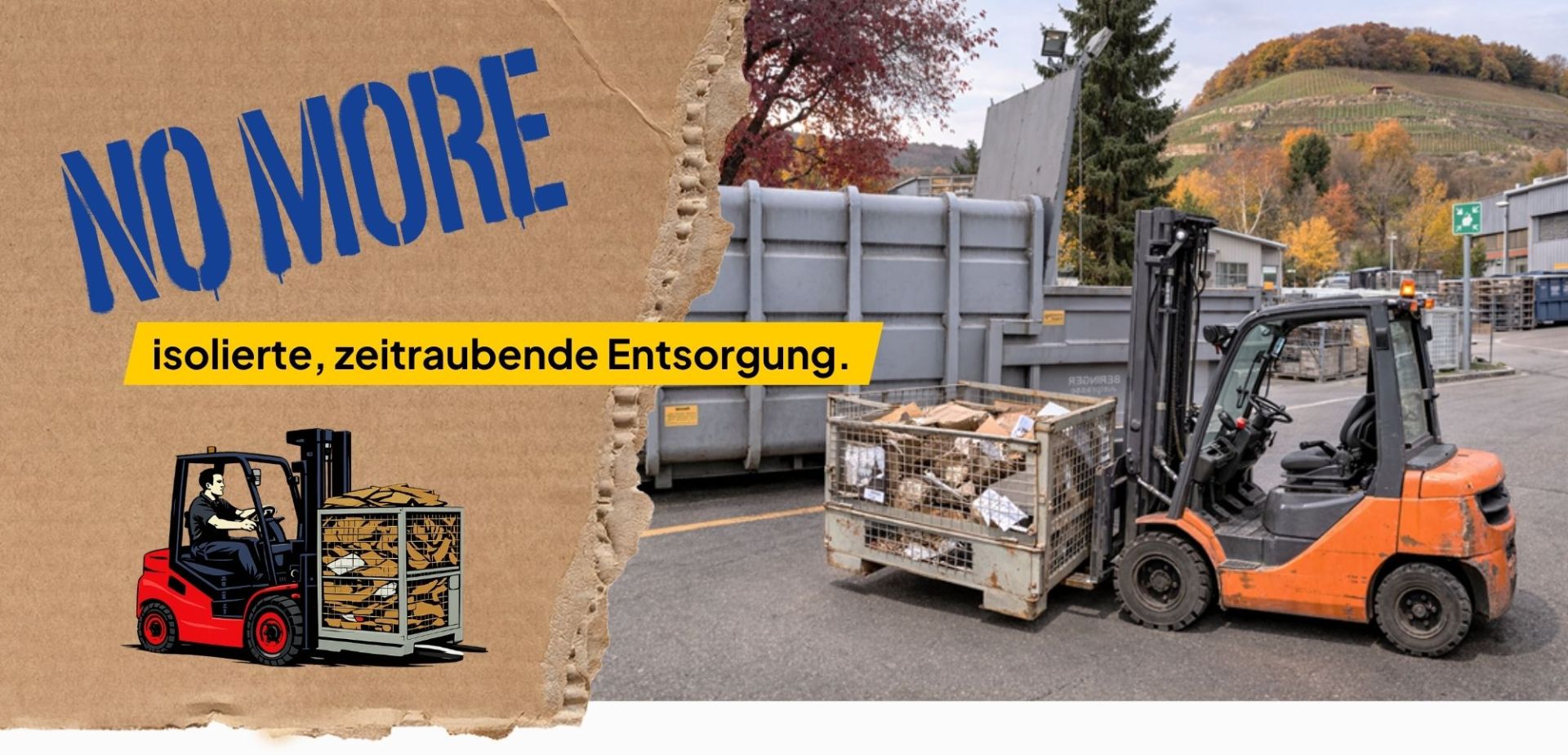 Gemeinsam revolutionieren wir Entsorgungsprozesse.