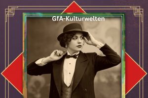 GfA - Kulturwelten zum Weltfrauentag