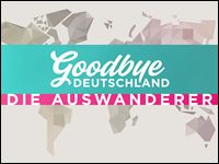 Goodbye Deutschland! plagt sich weiter durch die VOX-Primetime