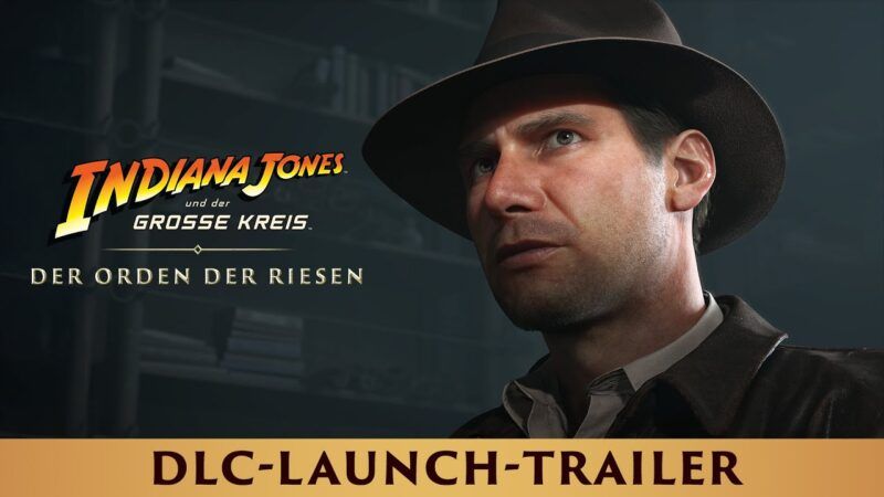 Indiana Jones und der große Kreis – ONL präsentiert DLC und Nintendo Switch Version